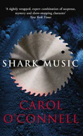 Shark Music by Carol O'Connell