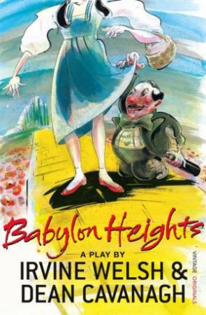 Babylon Heights by Irvine Welsh & Dean Cavanagh