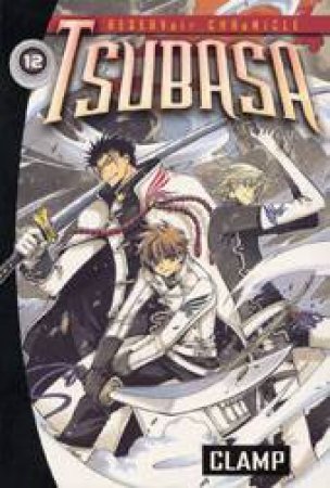 Tsubasa, Vol 12 by Clamp