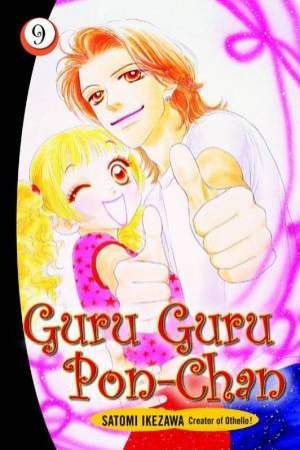 Guru Guru Pon Chan Volume 9 by Satomi Ikezawa