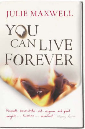 You Can Live Forever by Julie Maxwell