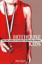 Hothouse Kids