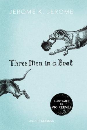 Three Men in a Boat by Jerome K Jerome