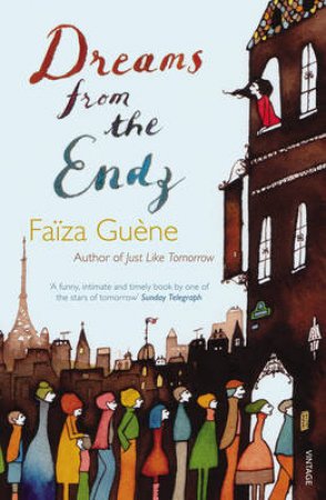 Dreams From The Endz by Faiza Guene