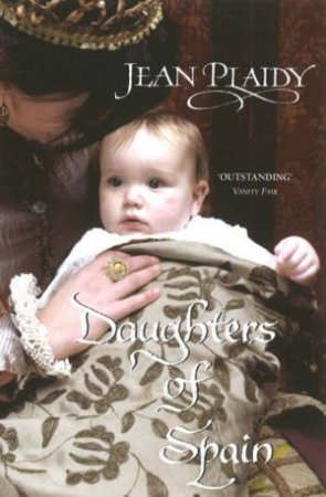 Daughters Of Spain by Jean Plaidy