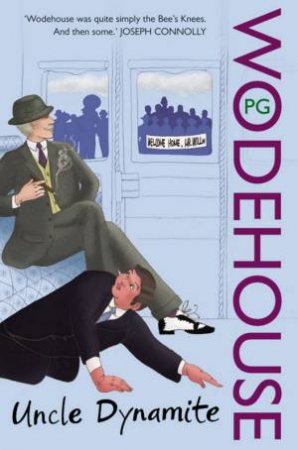 Uncle Dynamite by P G Wodehouse