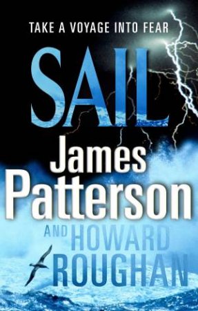 Sail by James Patterson & Howard Roughan