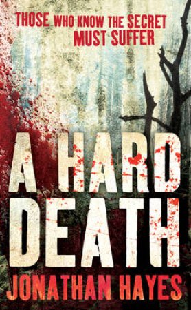 A Hard Death by Jonathan Hayes