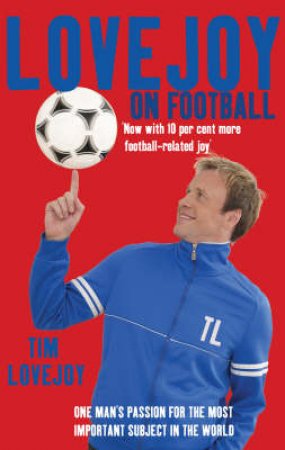 Lovejoy On Football by Tim Lovejoy