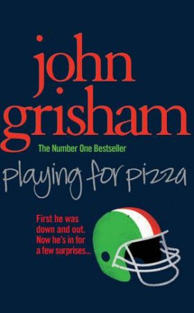 Playing For Pizza by John Grisham