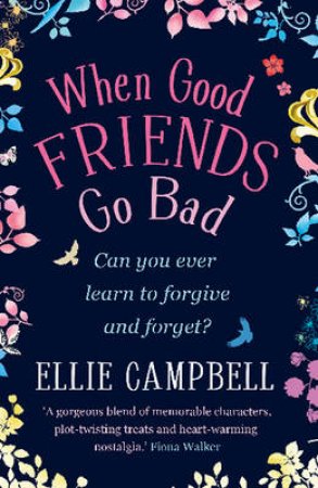 When Good Friends Go Bad by Ellie Campbell