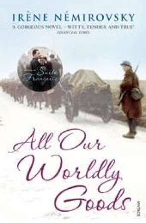 All Our Worldly Goods by Irene Nemirovsky