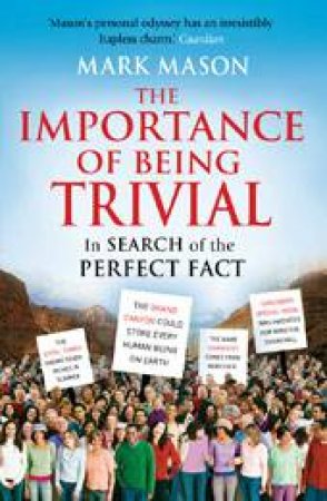 Importance Of Being Trivial by Mark Mason