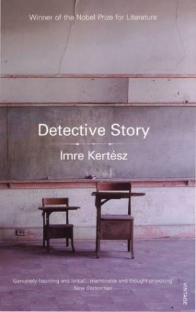 Detective Story by Imre Kertesz