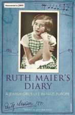 Ruth Maiers Diary A Jewish Girls Life in Nazi Europe