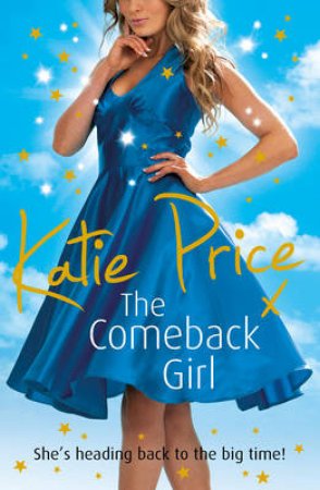 The Come Back Girl by Katie Price