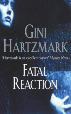 Fatal Reaction by Gini Hartzmark