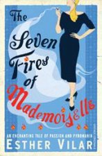 Seven Fires Of Mademoiselle