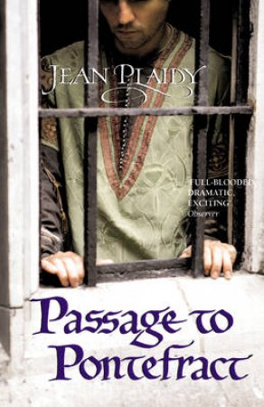 The Passage To Pontefract by Jean Plaidy