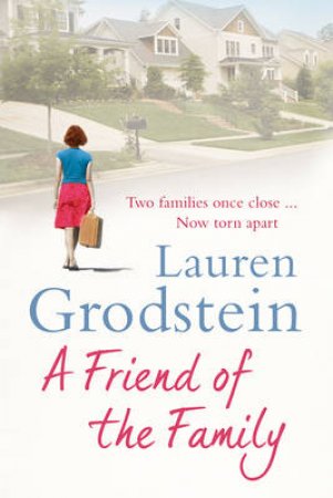 A Friend of the Family by Lauren Grodstein