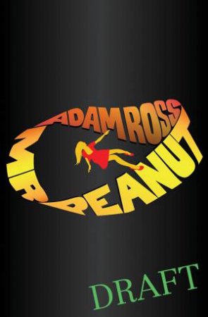 Mr Peanut by Adam Ross