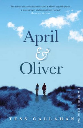 April and Oliver by Tess Callahan