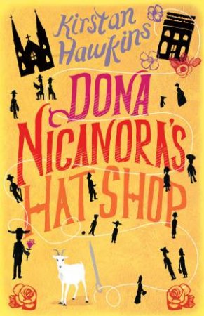 Dona Nicanora's Hat Shop by Kirstan Hawkins