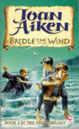 Bridle The Wind by Joan Aiken