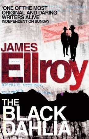 The Black Dahlia by James Ellroy