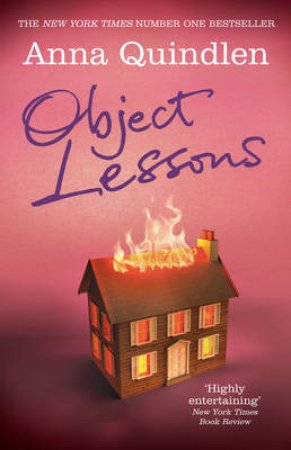 Object Lessons by Anna Quindlen