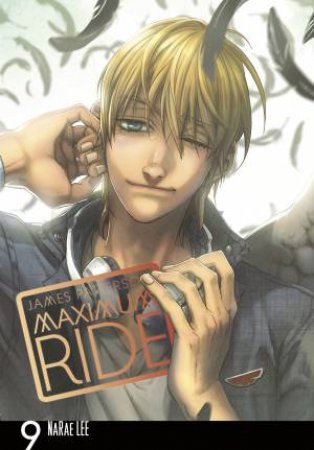 Maximum Ride: The Manga Vol. 09 by James Patterson