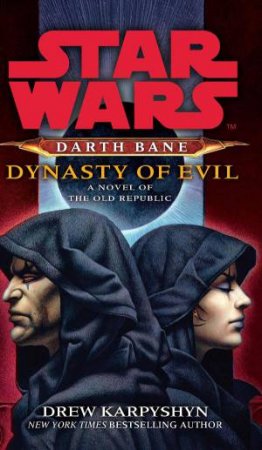 Dynasty of Evil by Drew Karpyshyn