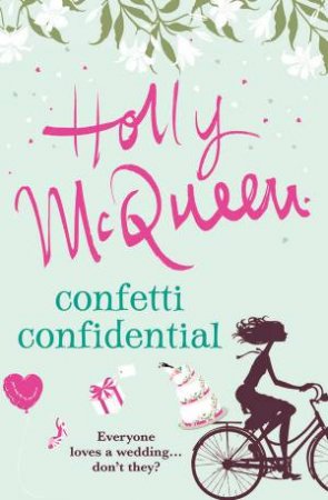 Confetti Confidential by Holly Mcqueen