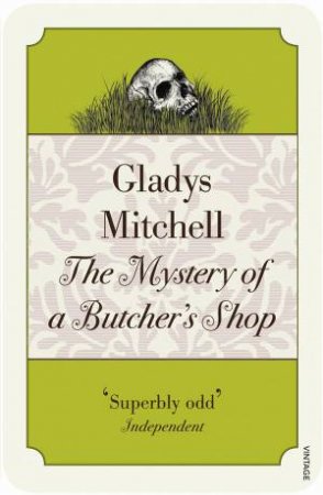 The Mystery Of A Butcher's Shop by Gladys Mitchell