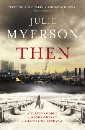 Then by Julie Myerson