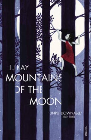 Mountains of the Moon by I J Kay