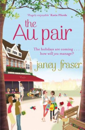 The Au Pair by Janey Fraser