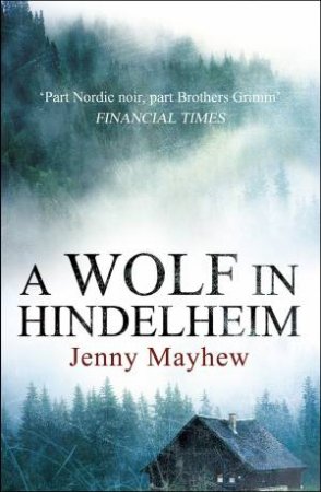 A Wolf in Hindelheim by Jenny Mayhew