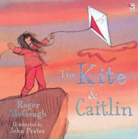 The Kite & Caitlin by Roger McGough