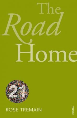 Road Home (Vintage 21 Edition) by Rose Tremain