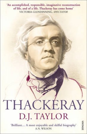 Thackeray by D J Taylor