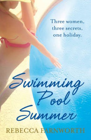 Swimming Pool Summer by Rebecca Farnworth