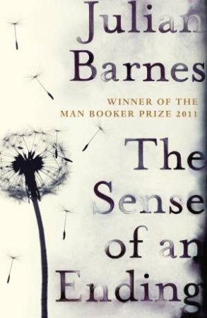 The Sense Of An Ending by Julian Barnes