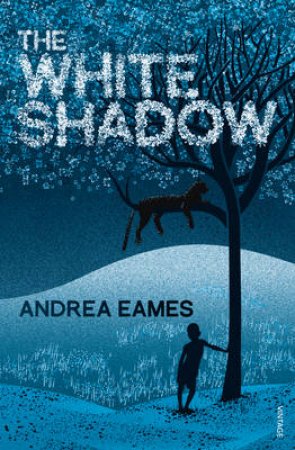 The White Shadow by Andrea Eames