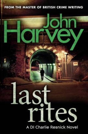 Last Rites by John Harvey