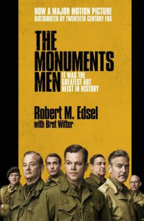 The Monuments Men by Robert M. Edsel