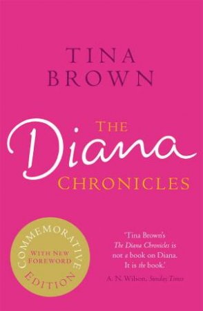 Diana Chronicles ( Updated Edition) by Tina Brown