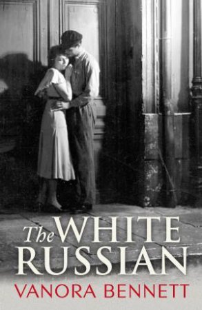 The White Russian by Vanora Bennett