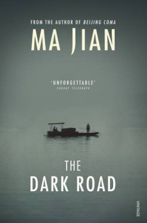 The Dark Road by Ma Jian