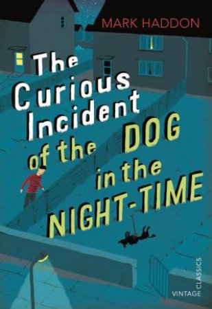 The Curious Incident of the Dog in the Night-time by Mark Haddon